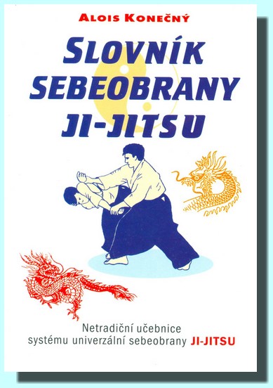 Slovník sebeobrany Ji-Jitsu (ve slevě jediný výtisk !)