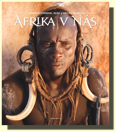 Afrika v nás příběhy a obrazy černého kontinentu