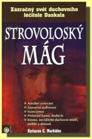 Strovoloský mág zázračný svět duchovního léčitele Daskala