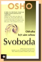 Svoboda - odvaha být sám sebou
