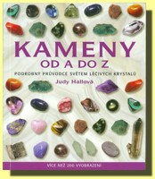 Kameny od A do Z podrobný průvodce světem léčivých krystalů