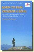 Zrozeni k běhu (Born to run) kniha  (ve slevě jediný výtisk !)