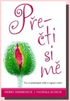 Přečti si mě vše co potřebujete vědět o vagině a vulvě