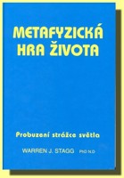 Metafyzická hra života - probuzení strážce světla