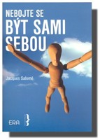 Nebojte se být sami sebou