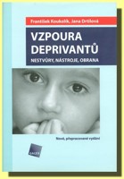 Vzpoura deprivantů nestvůry, nástroje, obrana