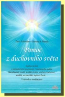 Pomoc z duchovního světa - duchovní růst a jemnohmotní pomocníci z duchovního světa
