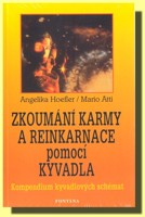 Zkoumání karmy a reinkarnace pomocí kyvadla