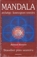 MANDALA archetyp-kosmogram vesmíru - stavební plán vesmíru