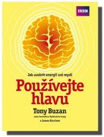 Používejte hlavu - jak uvolnit energii své mysli