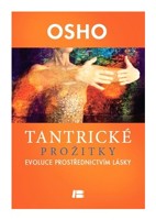 Tantrické prožitky evoluce prostřednictvím lásky