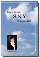 Jak si splnit SNY po padesátce