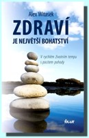 Zdraví je největší bohatství (vychází 17.9.2013)