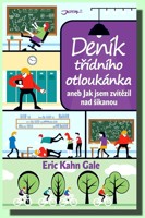 Deník třídního otloukánka aneb jak jsem zvítězil nad šikanou