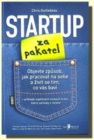 Startup za pakatel objevte způsob, jak pracovat na sebe a živit se tím, co vás baví