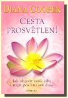 Cesta prosvětlení jak objevit svou sílu a najít poslání své duše