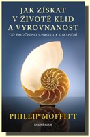 Jak získat v životě klid a vyrovnanost