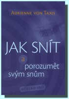 Jak snít a porozumět svým snům
