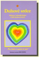 Duhové srdce Hilarion, Archanděl Rafael a další duchovní mistři