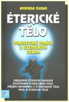 Éterické tělo - praktická práce s éterickým tělem