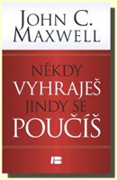 Někdy vyhraješ, jindy se poučíš