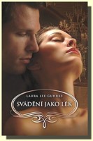 Svádění jako lék