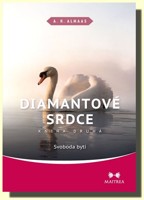 Diamantové srdce II  svoboda bytí