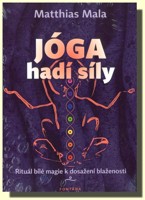 Jóga hadí síly - rituál bílé magie k dosažení blaženosti Kundaliní