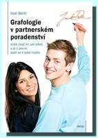Grafologie v partnerském poradenství aneb Ukaž mi, jak píšeš, a já ti povím, jestli se k sobě hodíte