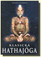 Klasická hathajóga probuzení vnitřní síly v tradici himalájských mistrů