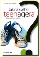 Jak na svého teenagera  manuál pro rodiče