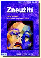 Zneužití - léčba následků sexuálního či emočního násilí