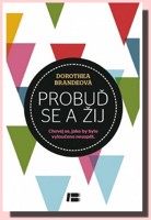 Probuď se a žij - jednej tak, jako bys nikdy nemohl selhat