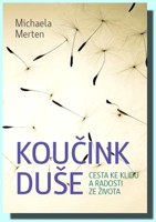 Koučink duše cesta ke klidu a radosti ze života