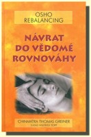 Návrat do vědomé rovnováhy OSHO REBALANCING