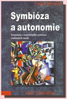 Symbióza a autonomie - traumata z narušeného systému rodinných vazeb