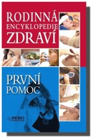 První pomoc - rodinná encyklopedie zdraví
