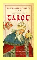 Tarot encyklopedie tarotu (I.díl)