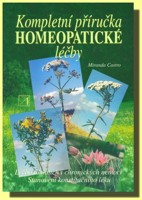 Kompletní příručka homeopatické léčby
