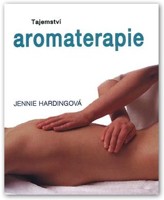 Tajemství aromaterapie