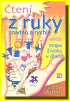 Čtení z ruky snadno a rychle aneb mapa života v dlani