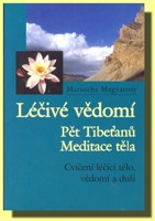 Léčivé vědomí cvičení léčící tělo, vědomí a duši