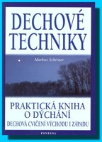 Dechové techniky praktická kniha o dýchání