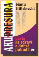 Akupresura       cesta ke zdraví a dobré pohodě