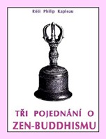 Tři pojednání o zen-buddhismu