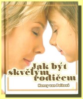 Jak být skvělým rodičem