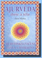 Ájurvéda duše a těla