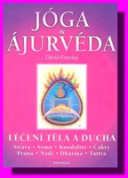 Jóga a ájurvéda léčení těla i ducha