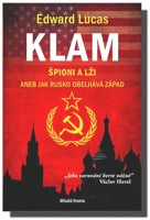 Klam špioni a lži aneb jak Rusko obelhává Západ