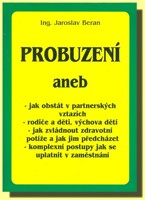 Probuzení aneb jak obstát v partnerských vztazích